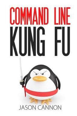 Command Line Kung Fu 9781499222036