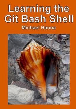 Learning the Git Bash Shell 9781499321876