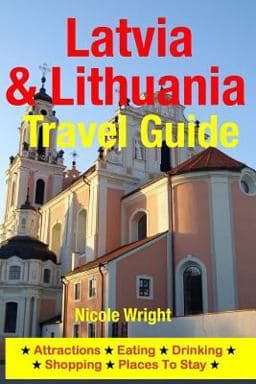 Latvia and Lithuania Travel Guide 9781500346119