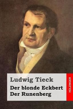 Der Blonde Eckbert / der Runenberg 9781500646585