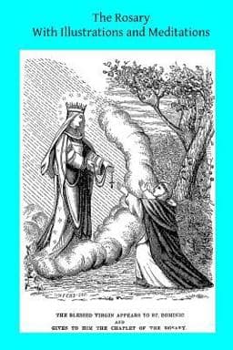 The Rosary with Illustrations and Meditations 9781502417404