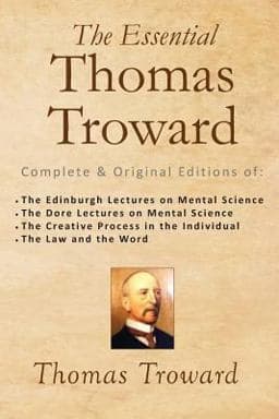 The Essential Thomas Troward 9781502533357