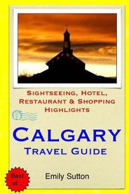 Calgary Travel Guide 9781503301917