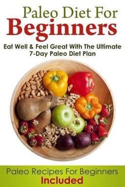 Paleo Diet for Beginners 9781505947663