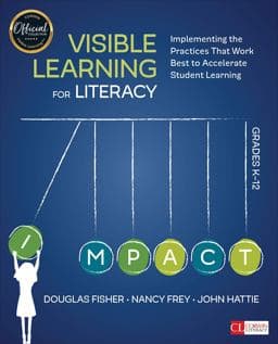 Teaching Literacy in the Visible Learning Classroom, Grades K-5 9781506332369