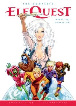 The Complete ElfQuest Volume 8: FutureQuest 9781506748382