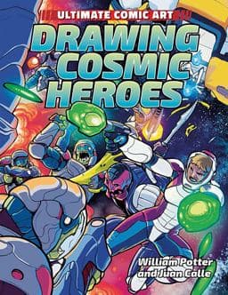 Drawing Cosmic Heroes 9781508154716