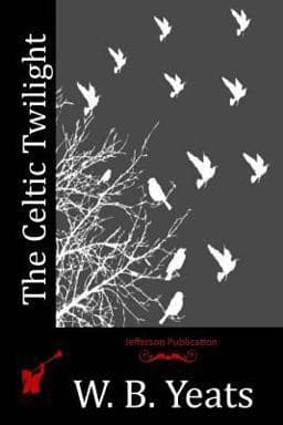 The Celtic Twilight 9781512304954