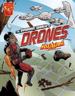 The Dynamic World of Drones 9781515773900
