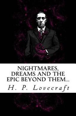 Nightmares, Dreams and the Epic Beyond Them... 9781517155261