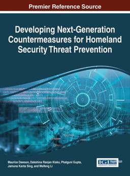 Developing Next-Generation Countermeasures for Homeland Security Threat Prevention 9781522507055