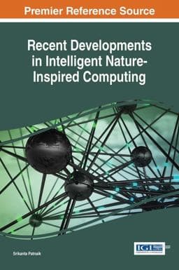 Recent Developments in Intelligent Nature-Inspired Computing 9781522523239