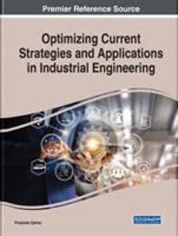 Optimizing Current Strategies and Applications in Industrial Engineering 9781522582236