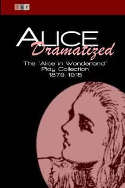 Alice Dramatized 9781522931423