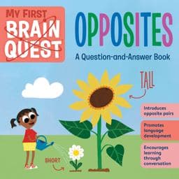 My First Brain Quest: Opposites 9781523511129