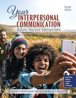 Your Interpersonal Communication: Nature/Nurture Intersections 9781524940324