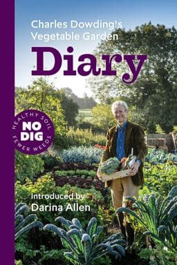 Charles Dowding's Vegetable Garden Diary 9781527203440