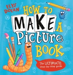How to Make a Picture Book 9781529515190