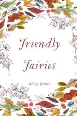 Friendly Fairies 9781530200030