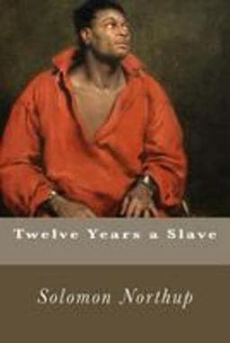 Twelve Years a Slave 9781530891160