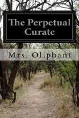 The Perpetual Curate 9781530911622