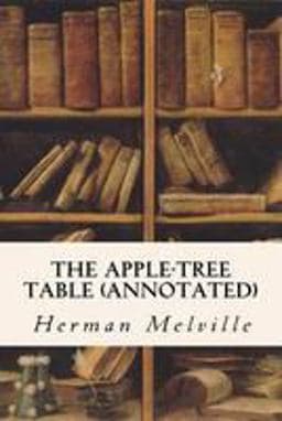 The Apple-Tree Table (annotated) 9781530936090