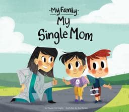 My Single Mom 9781532130205