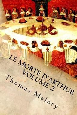 Le MORTE d'ARTHUR Volume 2 9781532827563