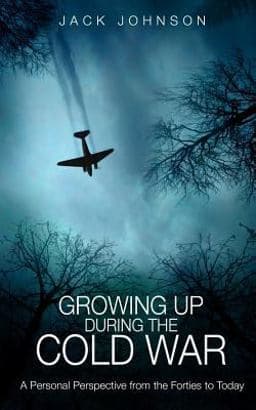 Growing up During the Cold War 9781532863608