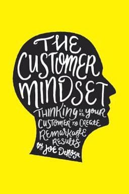 The Customer Mindset 9781533010964