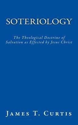 Soteriology 9781533012227