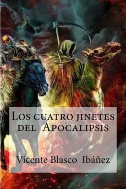 Los Cuatro Jinetes Del Apocalipsis 9781533062017