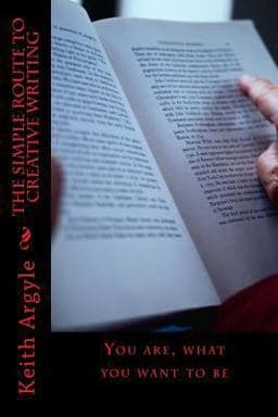 The Simple Route to Creative Writing 9781533077585