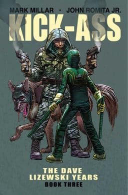 Kick-Ass: the Dave Lizewski Years Book Three 9781534307216