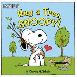Hug a Tree, Snoopy! 9781534492936