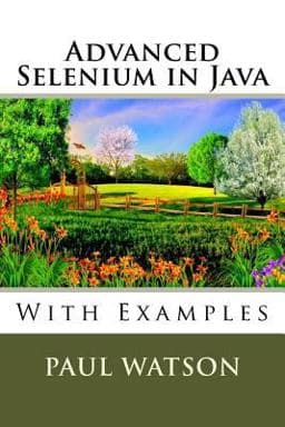 Advanced Selenium in Java 9781535485708