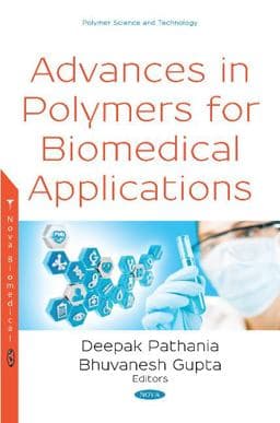 Advances in Polymers for Biomedical Applications 9781536136128