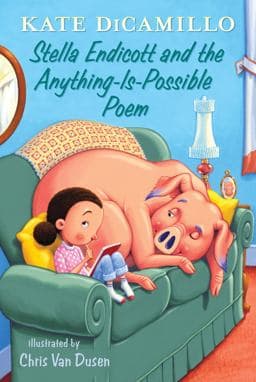 Stella Endicott and the Anything-Is-Possible Poem 9781536201802