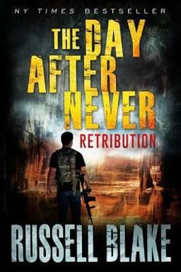 The Day after Never - Retribution 9781539183068