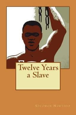 Twelve Years a Slave 9781539548669
