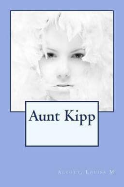 Aunt Kipp 9781540561145
