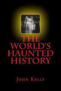 The World's Haunted History 9781542555531