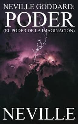 Neville Goddard: Poder 9781545355763