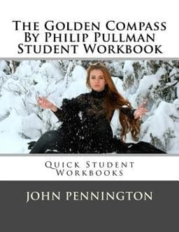 The Golden Compass by Philip Pullman Student Workbook 9781545507544