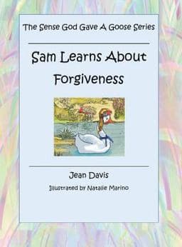 Sam Learns about Forgiveness 9781545657195