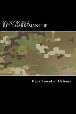 MCRP 8-10B. 2 Rifle Marksmanship 9781547022823