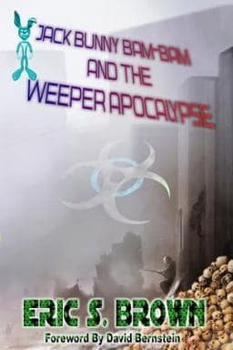 Jack Bunny Bam-Bam and the Weeper Apocalypse 9781547034024