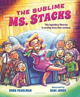 The Sublime Ms. Stacks 9781547607143