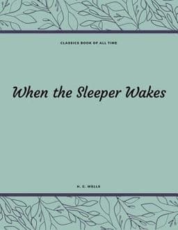 When the Sleeper Wakes 9781548211387