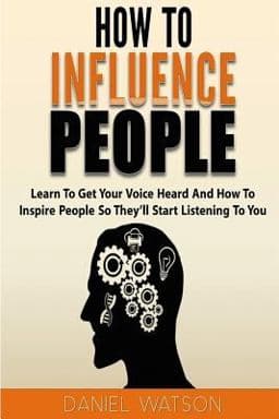 How to Influence People 9781548275488